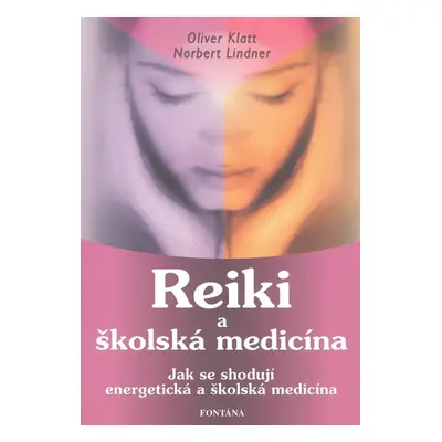 Reiki a školská medicína