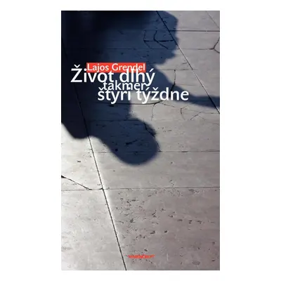 Život dlhý takmer štyri týždne