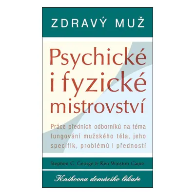 Zdravý muž Psychické i fyzické mistrovství