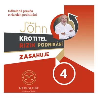 Krotitel rizik podnikání zasahuje 4