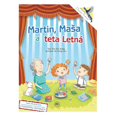 Martin, Maša a teta Letná