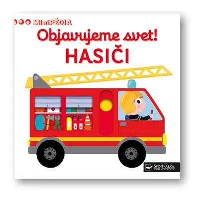 Objavujeme svet! Hasiči