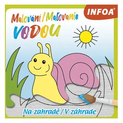 Malování/Maľovanie vodou Na zahradě/V záhrade