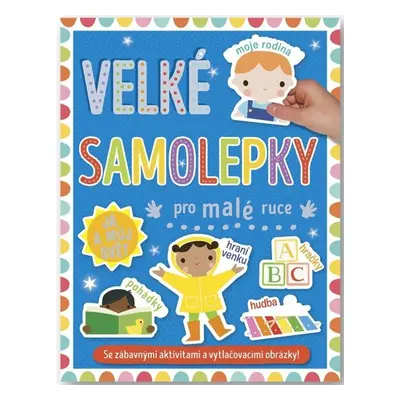 Velké samolepky pro malé ruce Já a můj svět