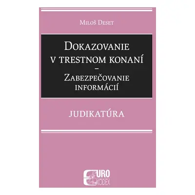 Dokazovanie v trestnom konaní