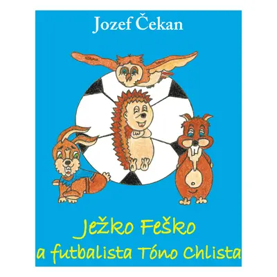 Ježko Feško a futbalista Tóno Chlista