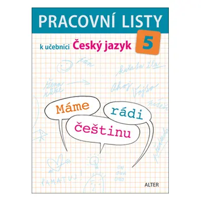 Pracovní listy k učebnici Máme rádi češtinu 5