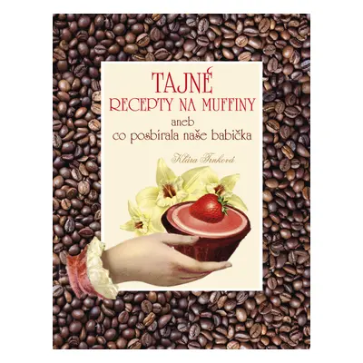 Tajné recepty na muffiny