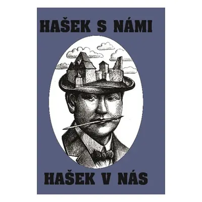 Hašek s námi, Hašek v nás