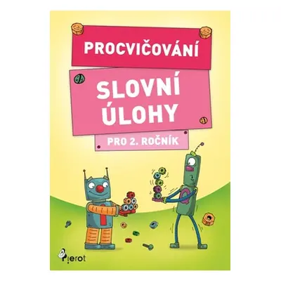 Procvičování Slovní úlohy pro 2. ročník