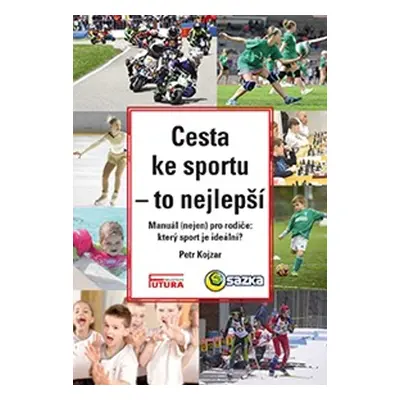 Cesta ke sportu - to nejlepší