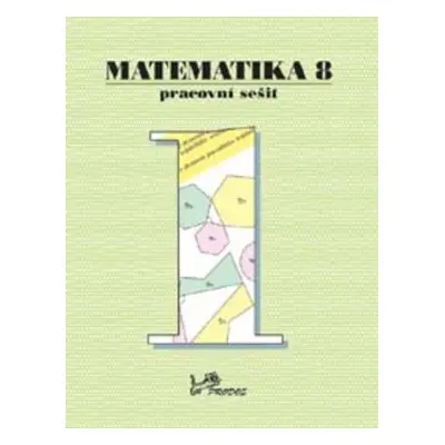 Matematika 8 Pracovní sešit 1