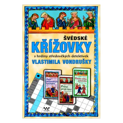 Švédské křížovky s hrdiny středověkých detektivek Vlastimila Vondrušky