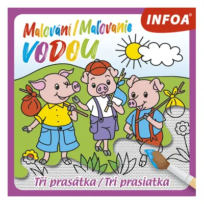 Malování/Maľovanie vodou Tři prasátka/Tri prasiatka