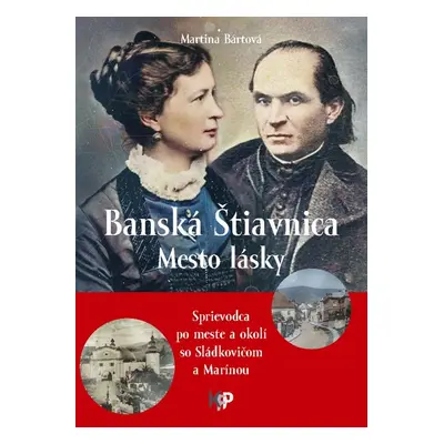 Banská Štiavnica - Mesto lásky