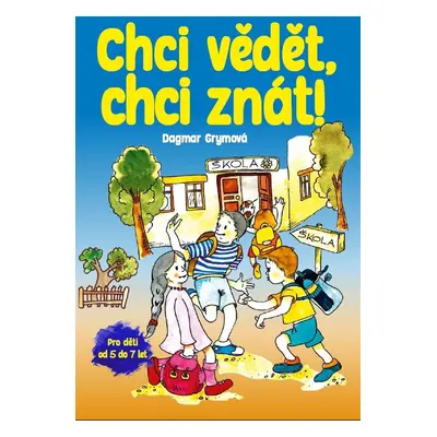 Chci vědět, chci znát!