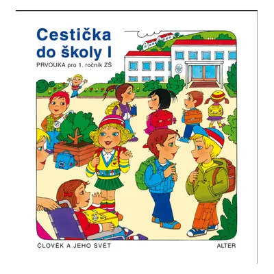 Cestička do školy I, Prvouka pro 1. ročník ZŠ