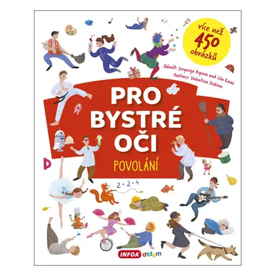 Pro bystré oči Povolání