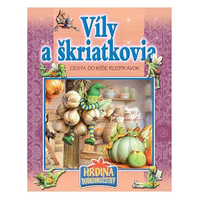 Víly a škriatkovia (Hrdina dobrodružstiev)