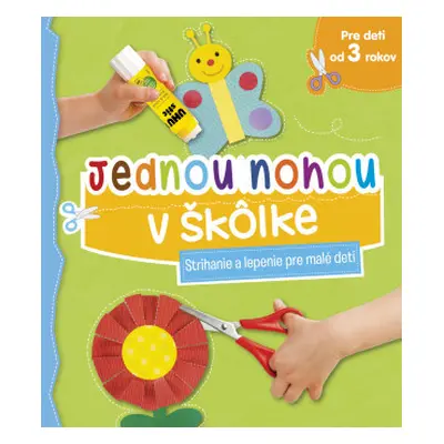 Jednou nohou v škôlke