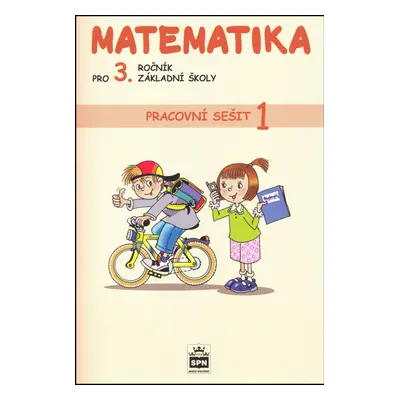 Matematika pro 3. ročník základní školy Pracovní sešit 1