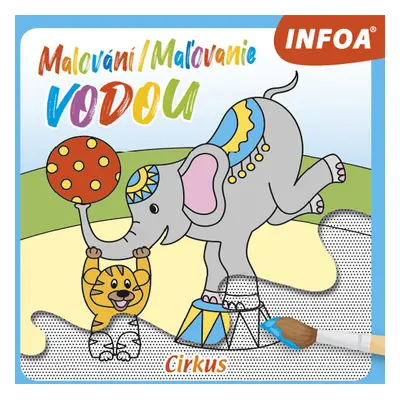 Malování/Maľovanie vodou Cirkus