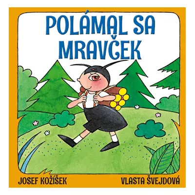 Polámal sa mravček