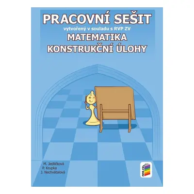 Matematika 8 Konstrukční úlohy Pracovní sešit