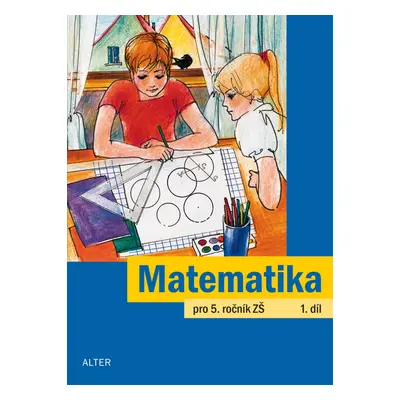 Matematika pro 5. ročník ZŠ 1. díl