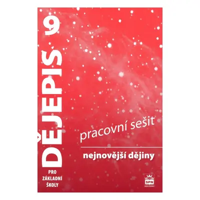 Dějepis 9 pro základní školy Nejnovější dějiny