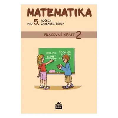 Matematika pro 5. ročník základní školy Pracovní sešit 2