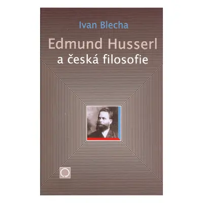 Edmund Husserl a česká filosofie