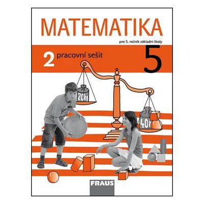 Matematika 5/2 pro ZŠ pracovní sešit