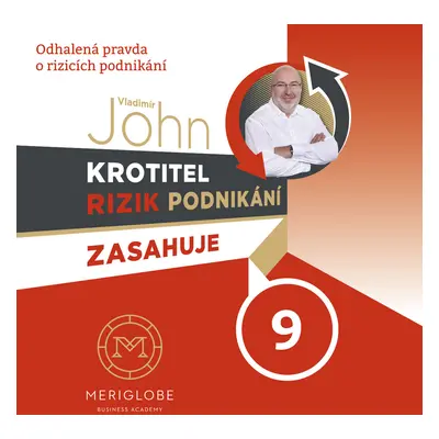 Krotitel rizik podnikání zasahuje 9