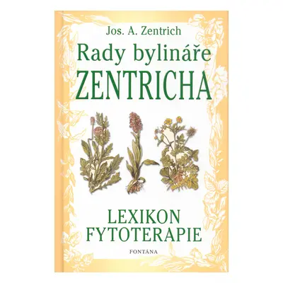 Rady bylináře Zentricha