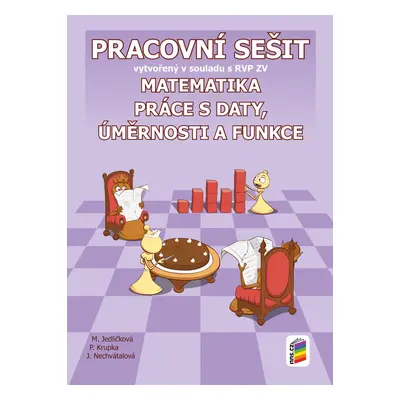 Matematika 9 Práce s daty, úměrnosti a funkce Pracovní sešit