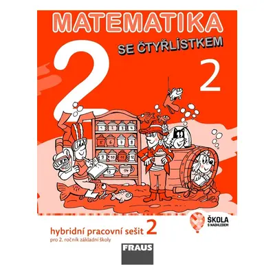 Matematika se Čtyřlístkem 2/2 Hybridní pracovní sešit