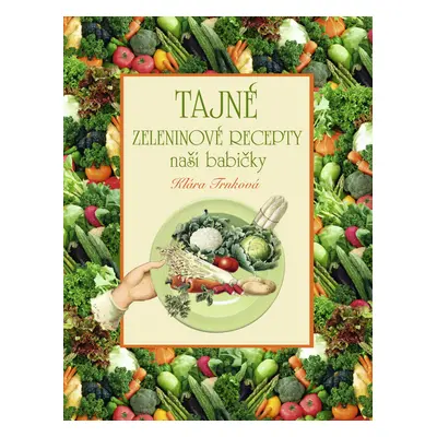 Tajné zeleninové recepty