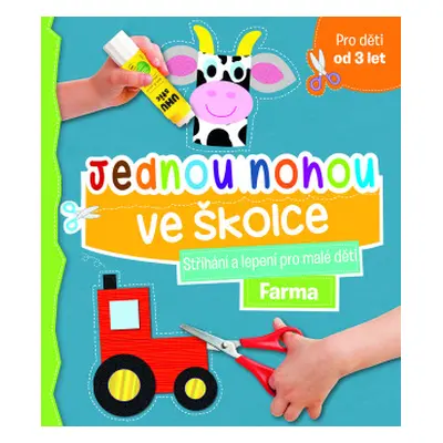 Jednou nohou ve školce Farma