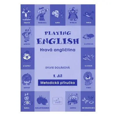 Playing English Hravá angličtina 1