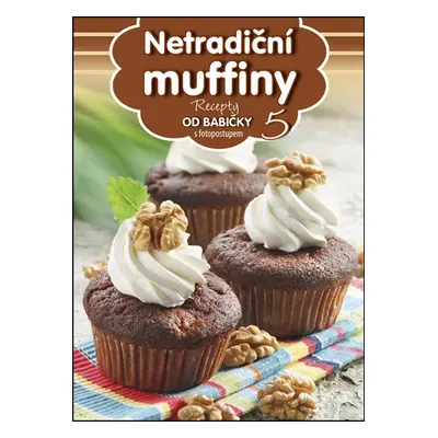 Recepty od babičky 5 Netradiční muffiny