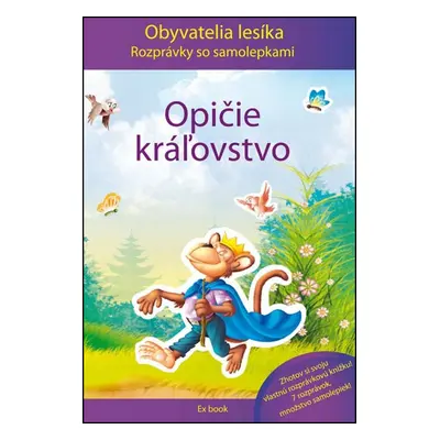 Obyvatelia lesíka Opičie kráľovstvo