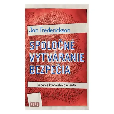 Spoločné vytváranie bezpečia (Liečenie krehkého pacienta)