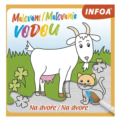 Malování/Maľovanie vodou Na dvoře/Na dvore