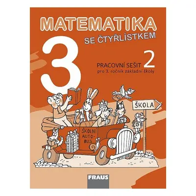 Matematika se Čtyřlístkem 3/2 Pracovní sešit