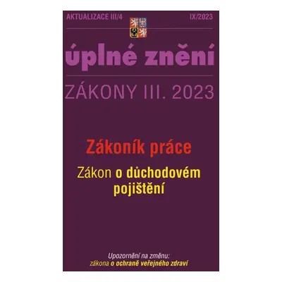 Aktualizace 2023 III/4 – Zákoník práce, zákon o důchodovém pojištění