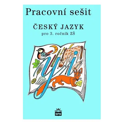 Pracovní sešit Český jazyk pro 3.ročník ZŠ