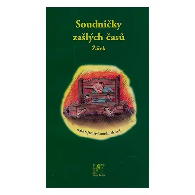 Soudničky zašlých časů