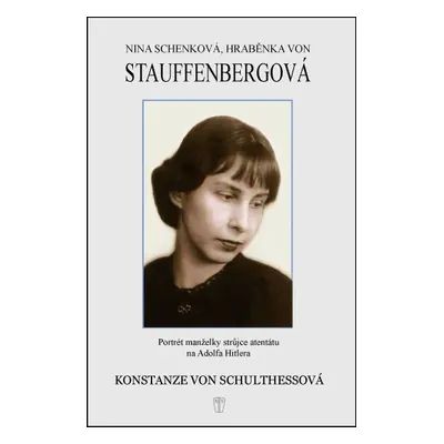 Nina Schenková, Hraběnka Stauffenbergová