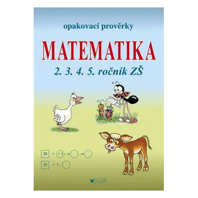 Opakovací prověrky Matematika 2.3.4.5. ročník ZŠ